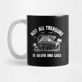 Not All Treasure is Silver and Gold Pirate of The Caribbean Funny Saying Mug